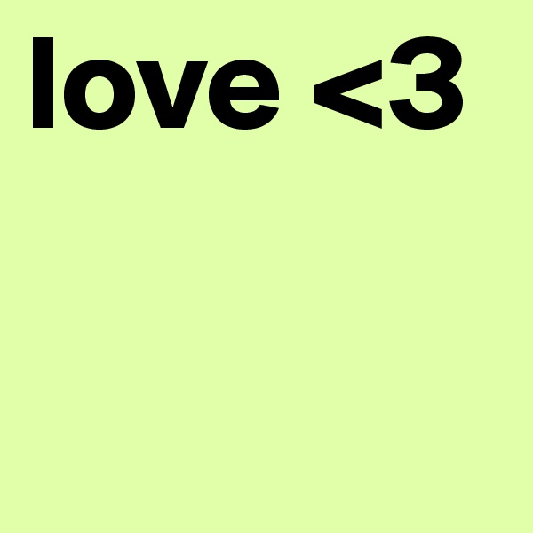 love <3