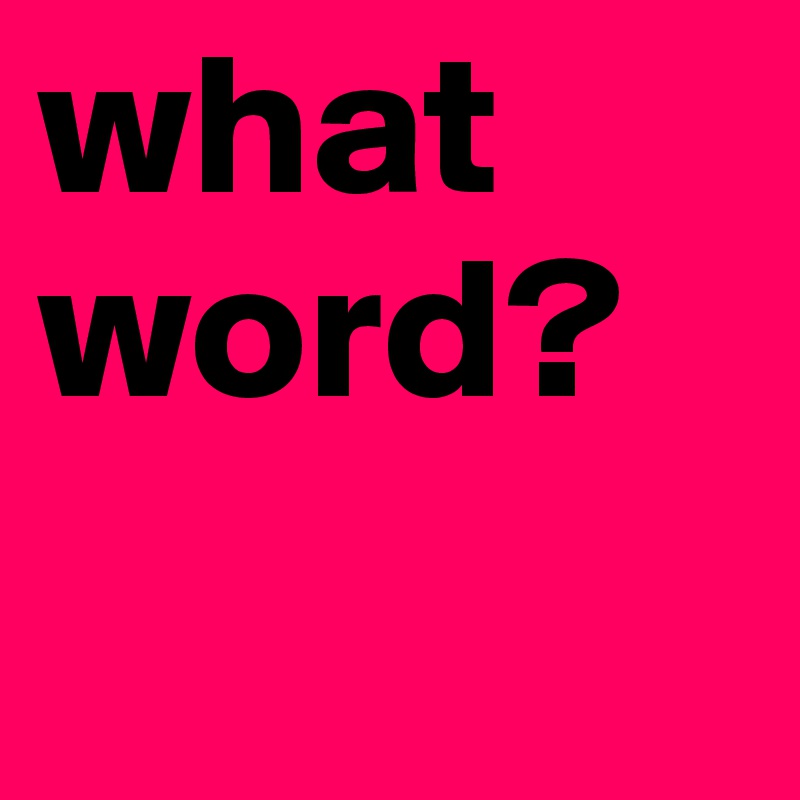 what word?