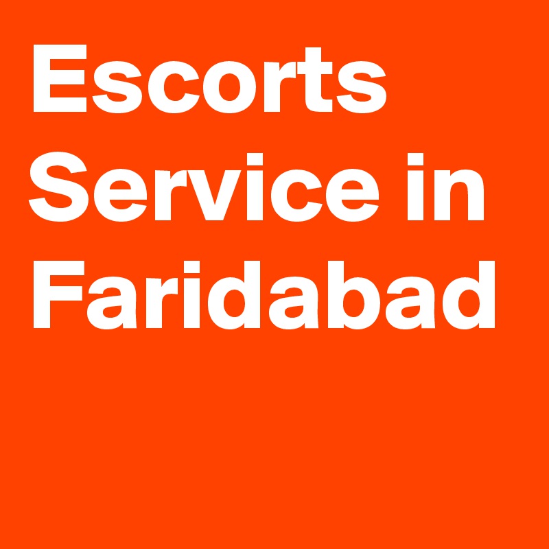 Escorts Service in Faridabad