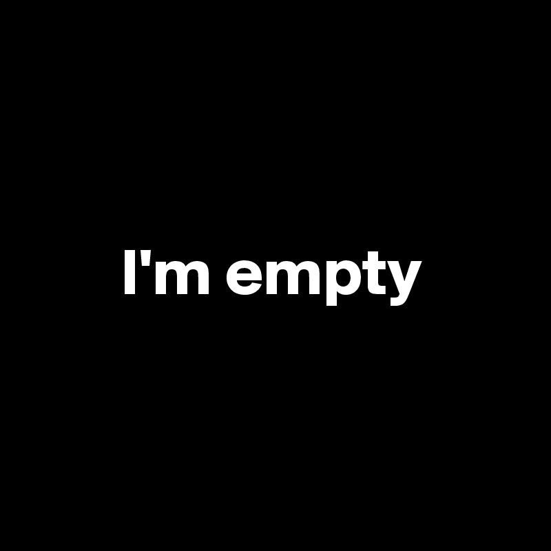 


       I'm empty


