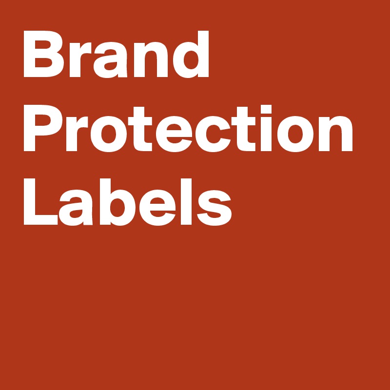 Brand Protection Labels