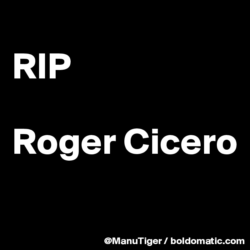 
RIP

Roger Cicero
