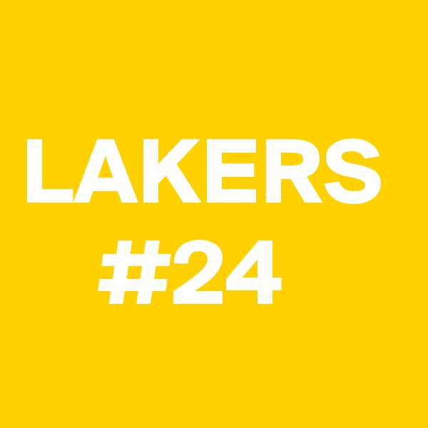 
LAKERS
    #24