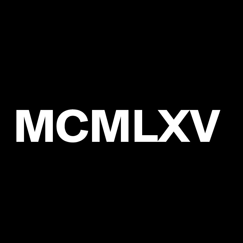 MCMLXV