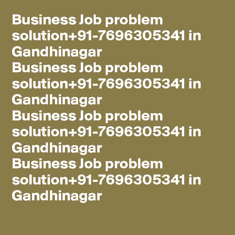 Business Job problem solution+91-7696305341 in  Gandhinagar
Business Job problem solution+91-7696305341 in  Gandhinagar
Business Job problem solution+91-7696305341 in  Gandhinagar
Business Job problem solution+91-7696305341 in  Gandhinagar
