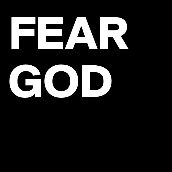 FEAR GOD 