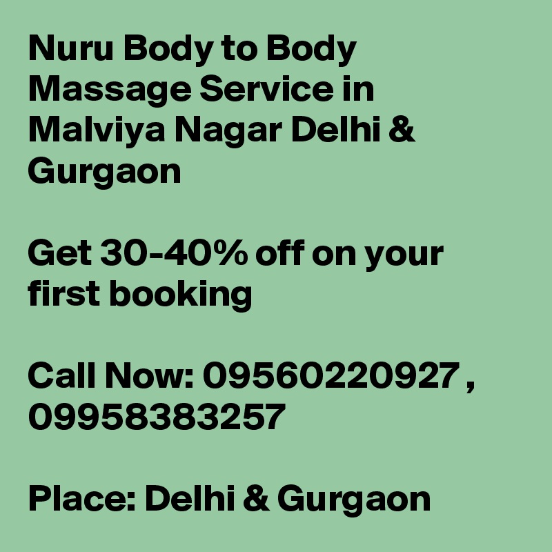Nuru Body to Body Massage Service in Malviya Nagar Delhi & Gurgaon

Get 30-40% off on your first booking

Call Now: 09560220927 , 09958383257

Place: Delhi & Gurgaon