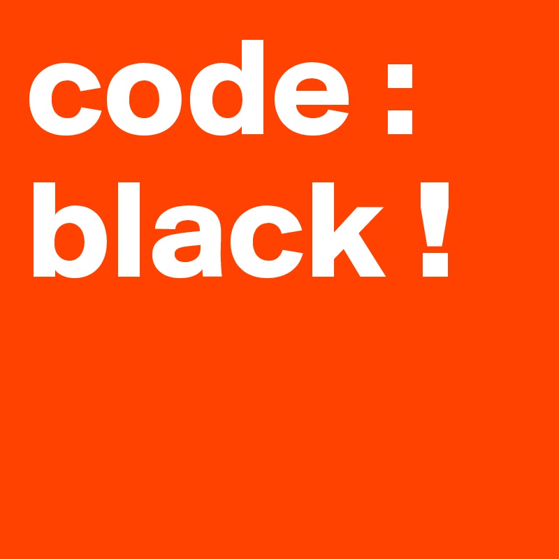 code : black !