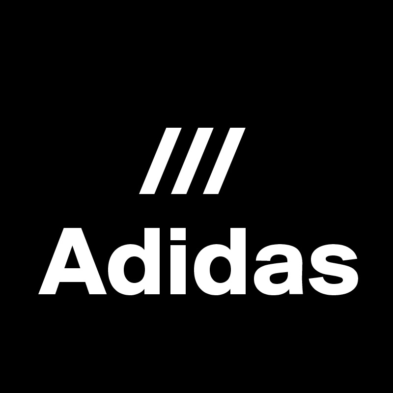 
      ///
 Adidas