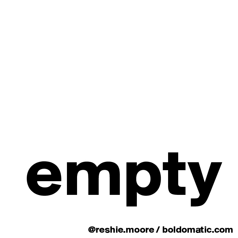       

 empty
