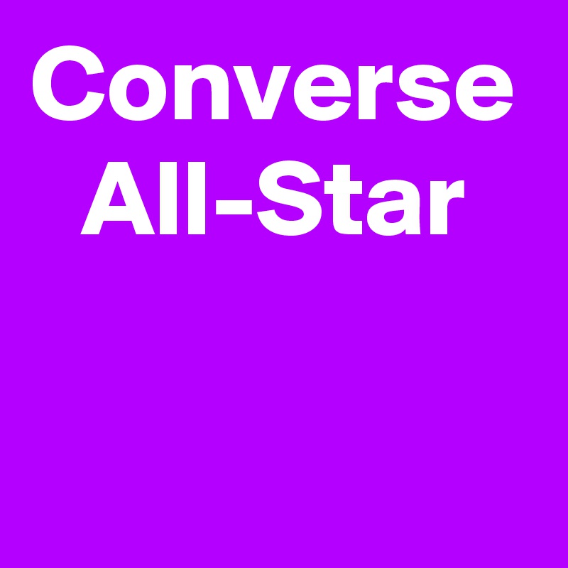 Converse
All-Star