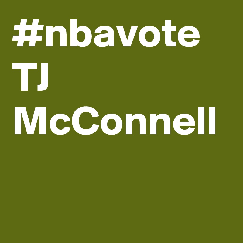 #nbavote  TJ McConnell