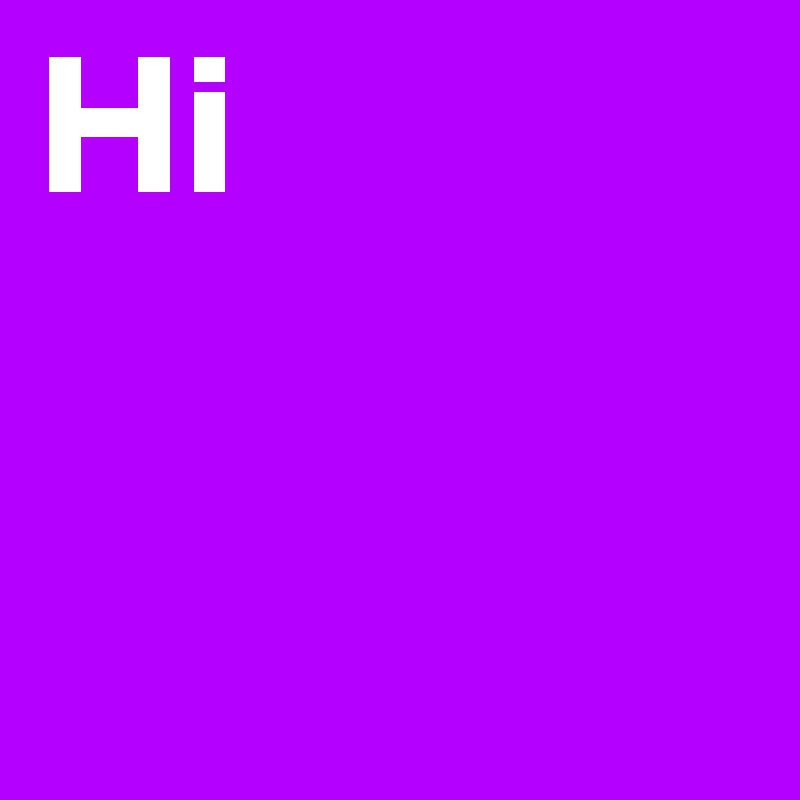 Hi