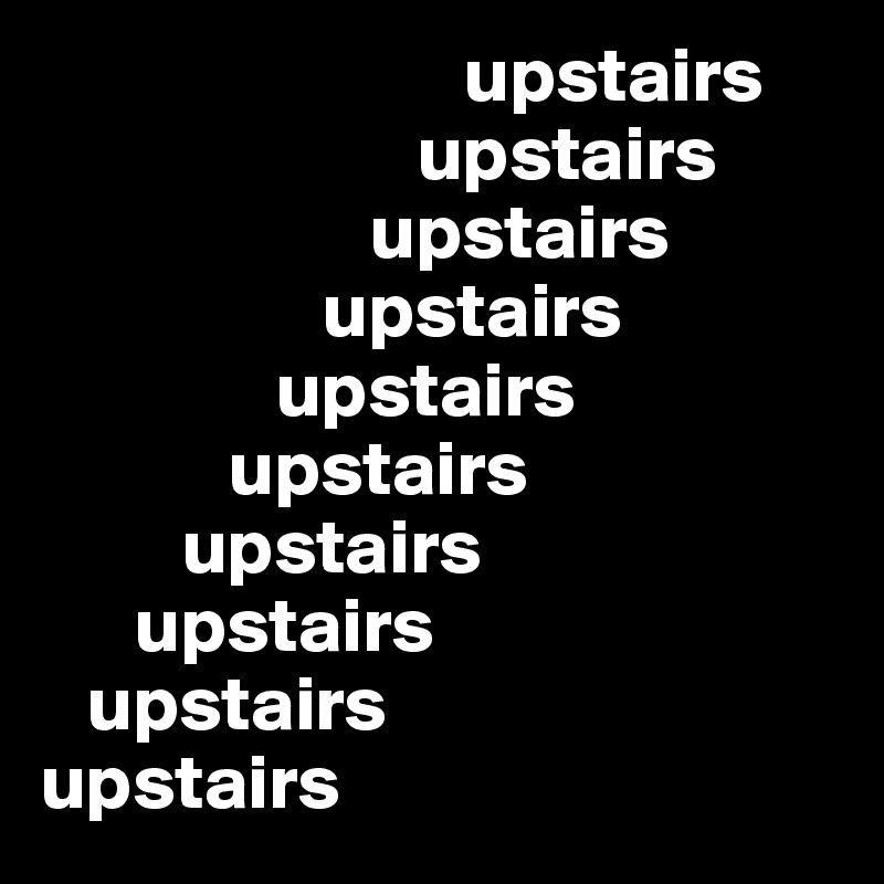                            upstairs
                        upstairs
                     upstairs
                  upstairs
               upstairs
            upstairs
         upstairs
      upstairs
   upstairs
upstairs