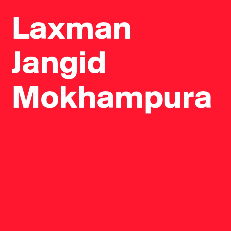 Laxman Jangid Mokhampura