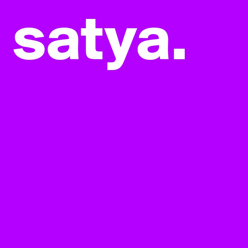 satya.