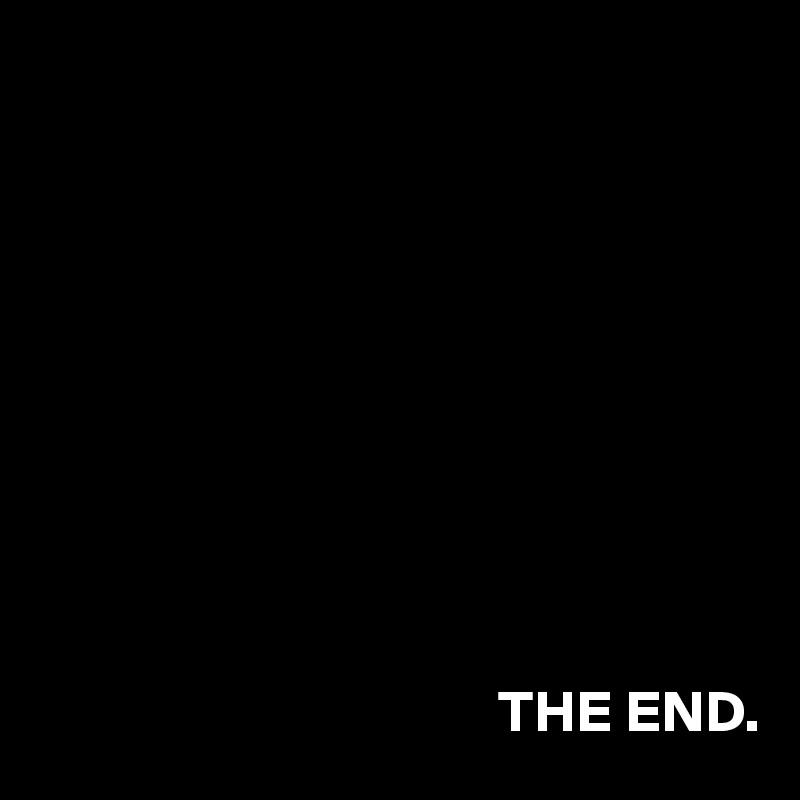 










                                       THE END.