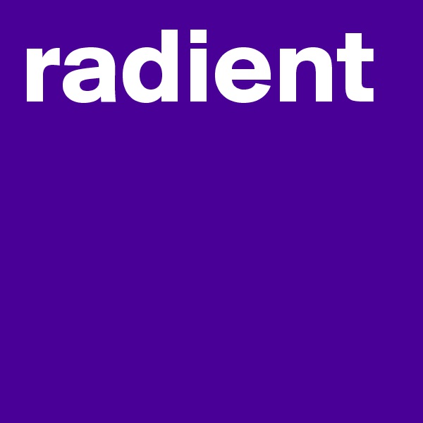radient