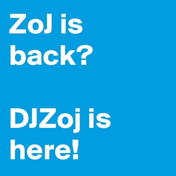 ZoJ is back?

DJZoj is here!