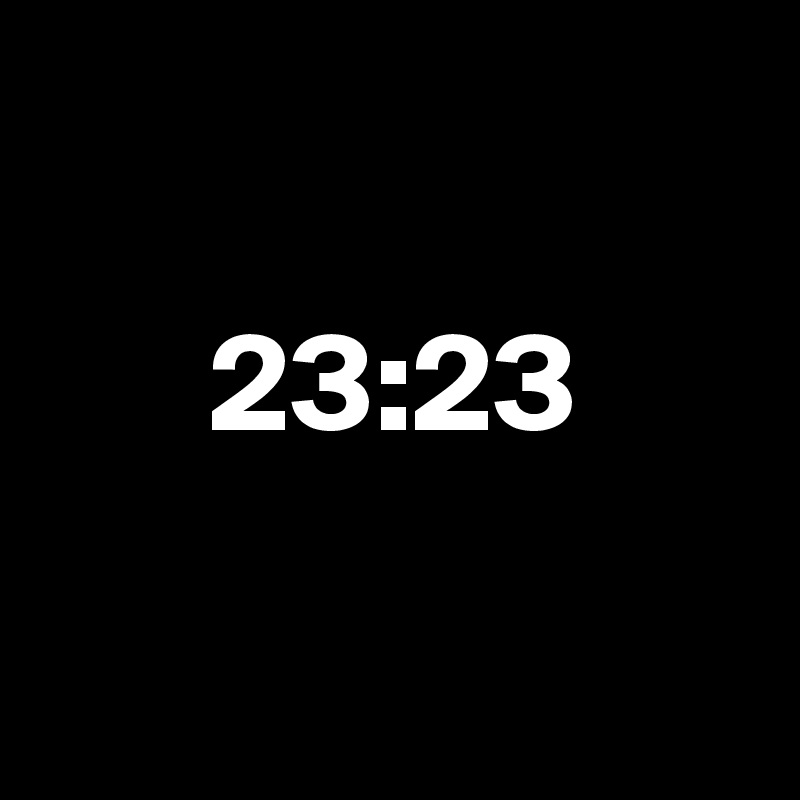 

      23:23

