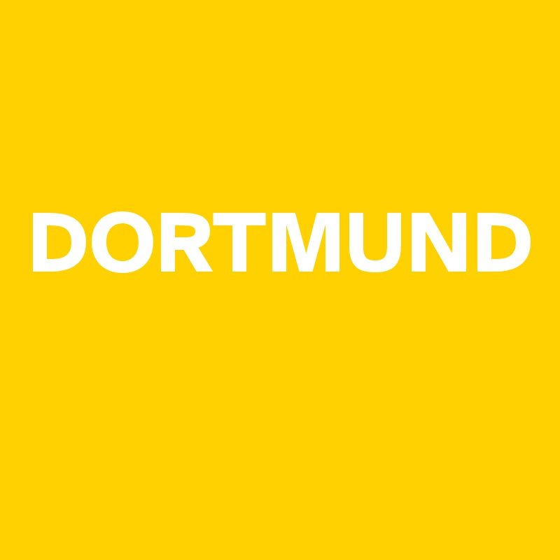 

DORTMUND

