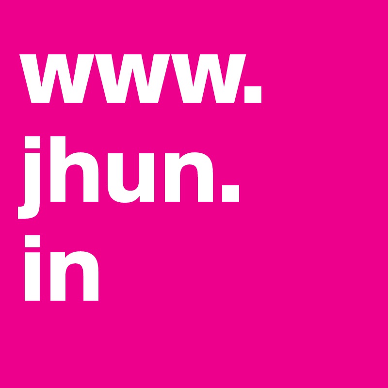 www.
jhun.
in