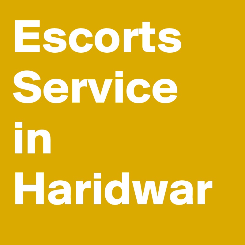 Escorts Service in Haridwar	