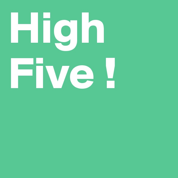 High Five !