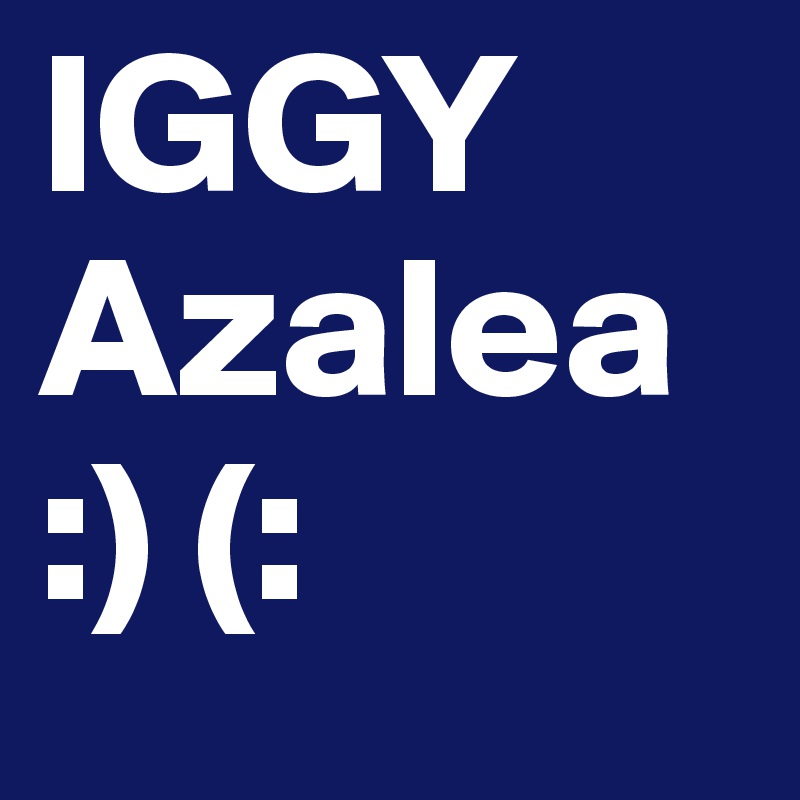 IGGY Azalea :) (: