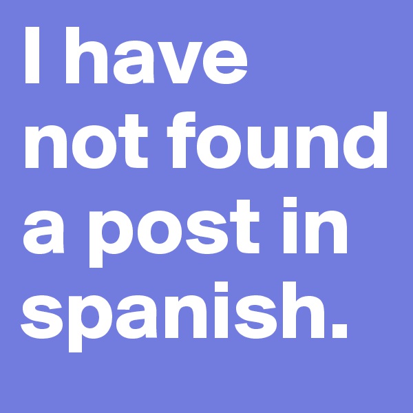 I have not found a post in spanish. 