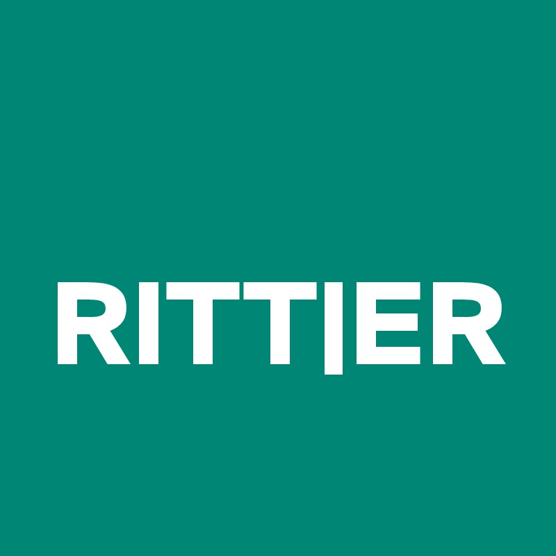 

 RITT|ER
