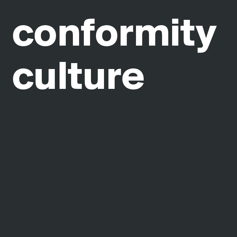 conformity culture