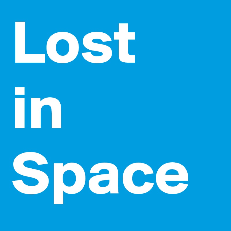 Lost
in
Space