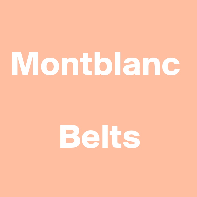 
Montblanc
       
       Belts