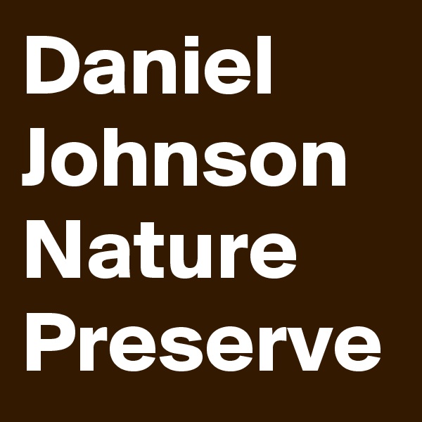 Daniel Johnson Nature Preserve