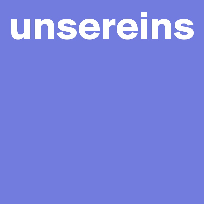 unsereins


