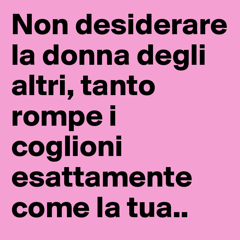 Non Desiderare La Donna D Altri Comandamento