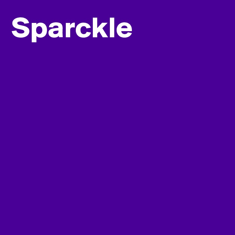 Sparckle 





