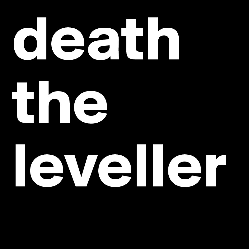 death the leveller
