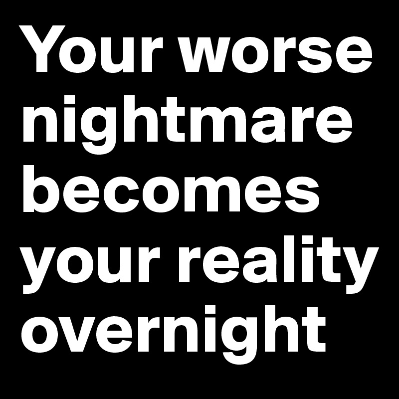Nightmare Reality Quotes A Love Note To Imagination Pt.1 By LaRae(00)