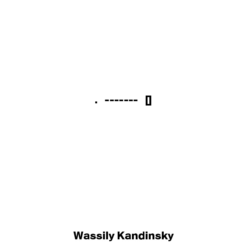 





.   -------   []










Wassily Kandinsky