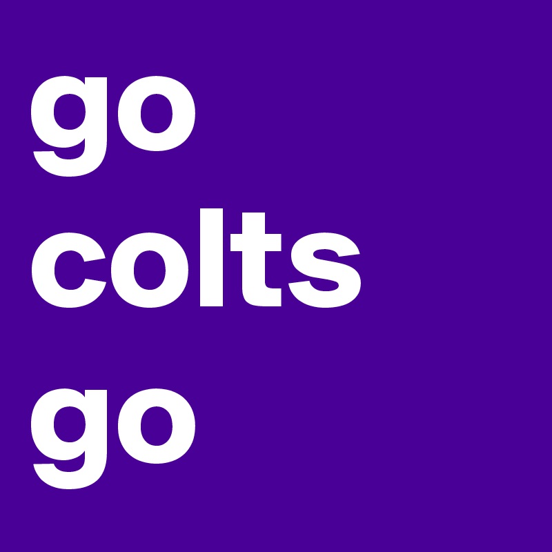 go colts go