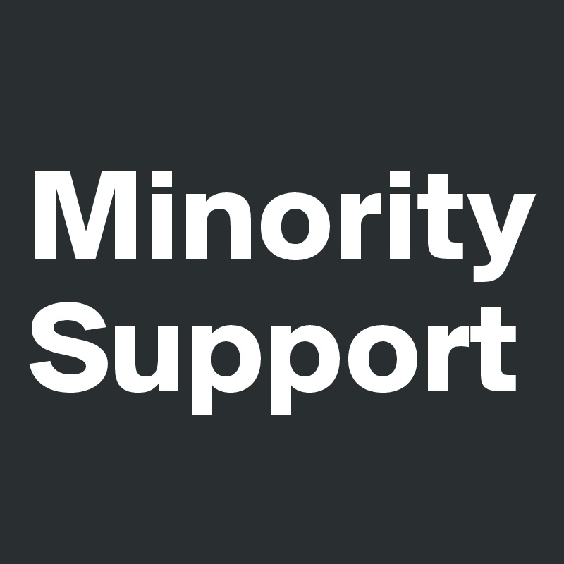 
Minority
Support