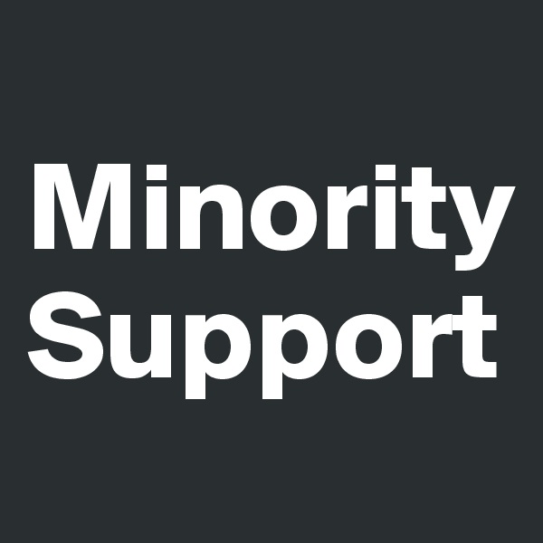 
Minority
Support
