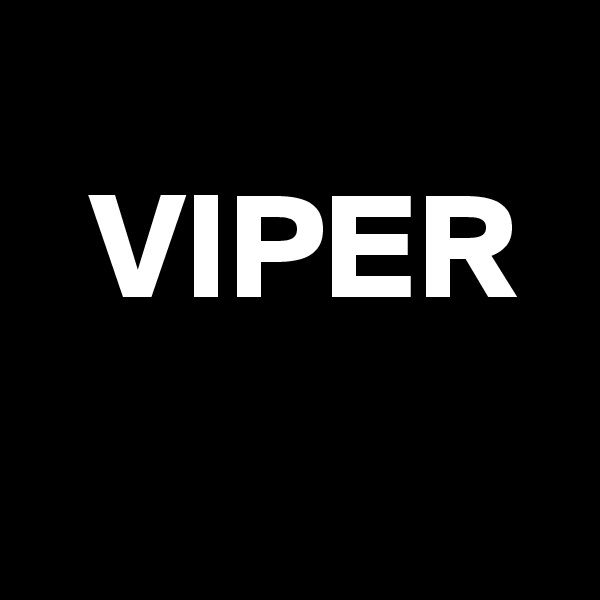 
  VIPER