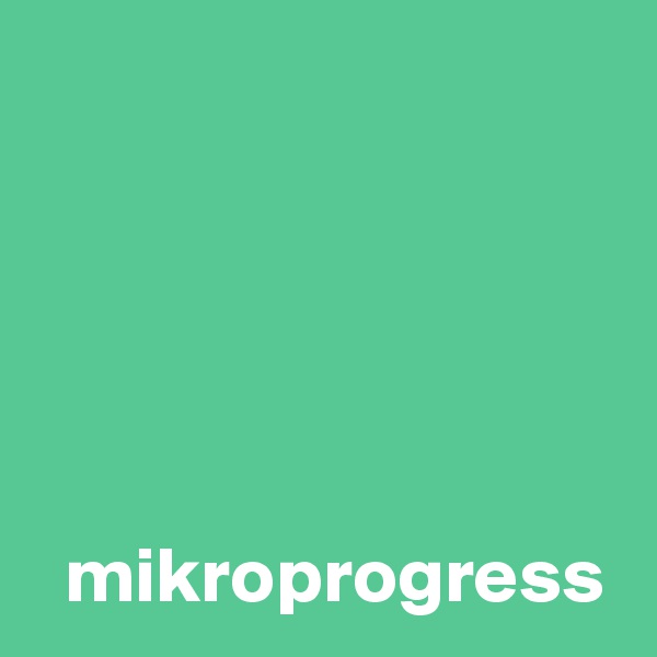 




  
  mikroprogress