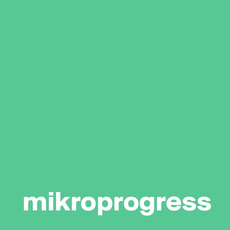 




  
  mikroprogress