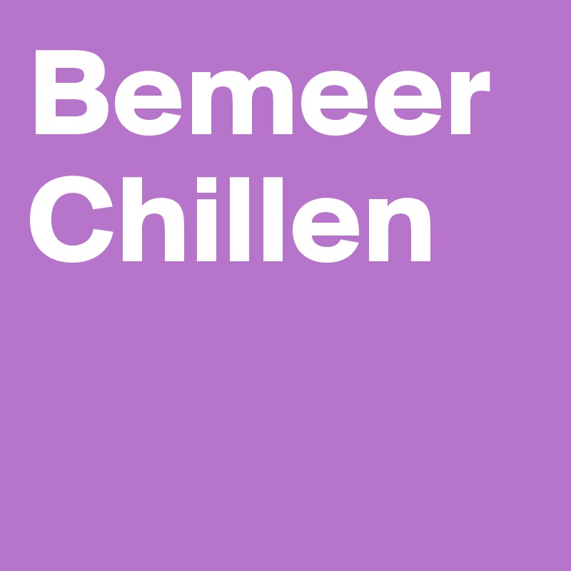Bemeer
Chillen

