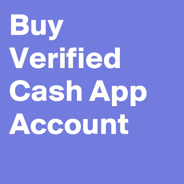 Buy Verified Cash App Account
