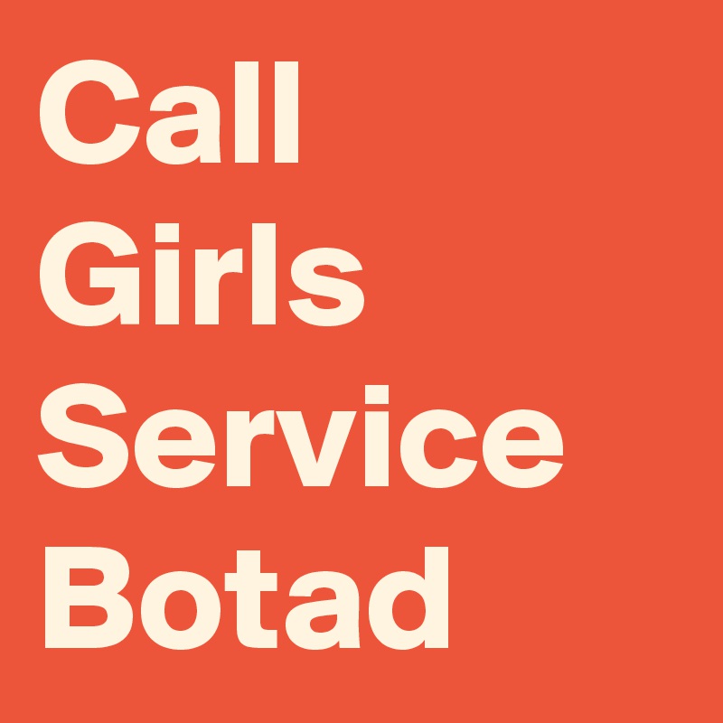Call Girls Service Botad